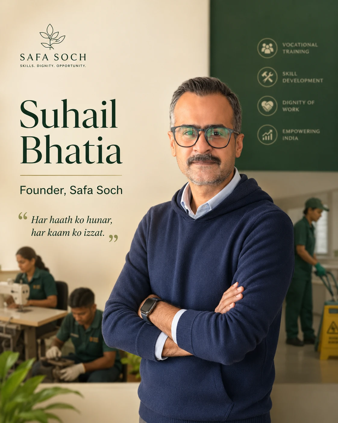 Suhail Bhatia, founder of Safa Soch, with a vocational training and dignity-of-work background